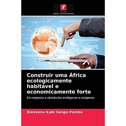 Construir Uma África Ecologicamente Habitável E Economicamente Forte