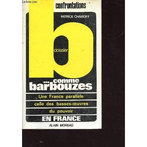 Dossier B... Comme Barbouzes - Confrontations