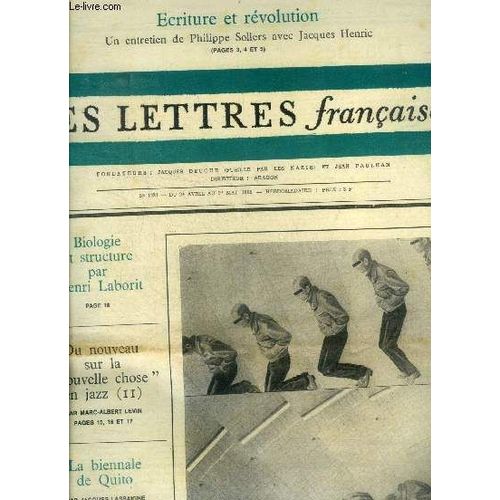 Les Lettres Francaises - N°1231- Du 24 Avril Au 1er Mai 1968- Ecriture Et Revolution, Un Entretien De Philippe Sollers Avec Jacques Henric- Biologie Et Structure Par Henri Laborit- La Biennale De(...)