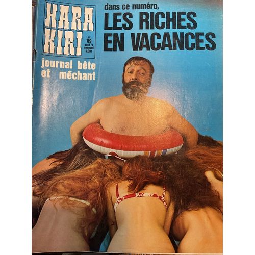 Hara Kiri - Journal Bête Et Méchant- Numéro 119, Août 71 , Les Riches En Vacances