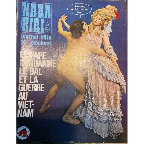 Hara Kiri-Journal Bête Et Méchant- Numéro 126, Mars 72- Le Pape Condamné Le Bal Et La Guerre Au Vietnam