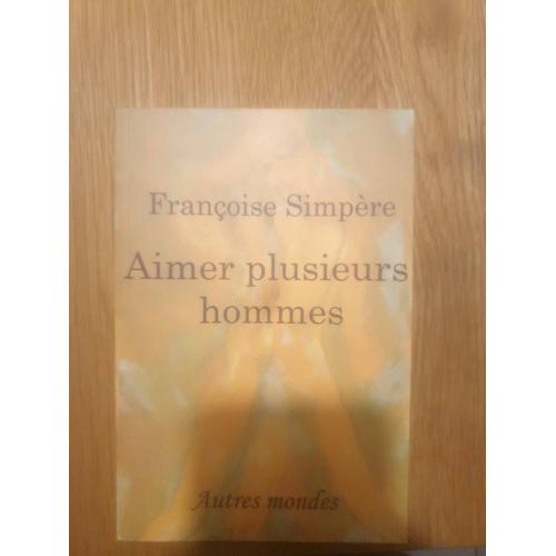 Aimer Plusieurs Hommes