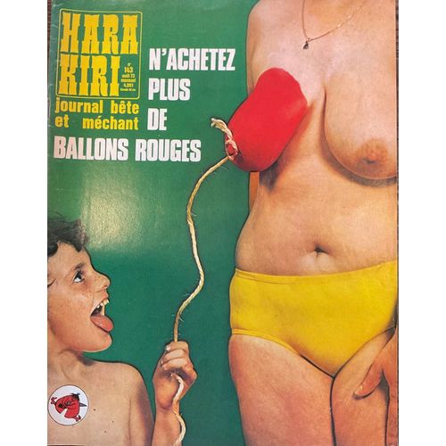 Hara Kiri-Journal Bête Et Méchant-Numéro 143- Août 73- N¿Achetez Plus De Ballons Rouges