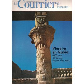 Le Courrier De L'unesco Février-Mars 1980: Victoire En Nubie, 4000 Ans D'histoire Sauvés Des Eaux