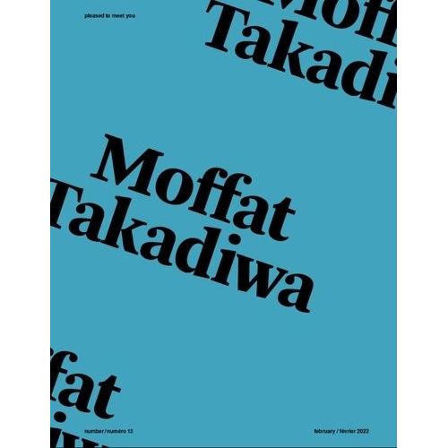 Pleased To Meet You Moffat Takadiwa