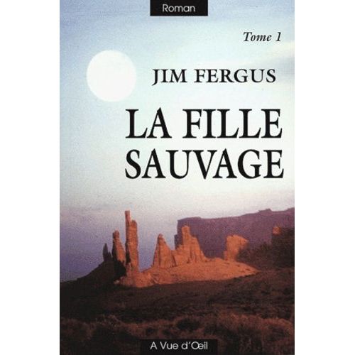 La Fille Sauvage - Tome 1