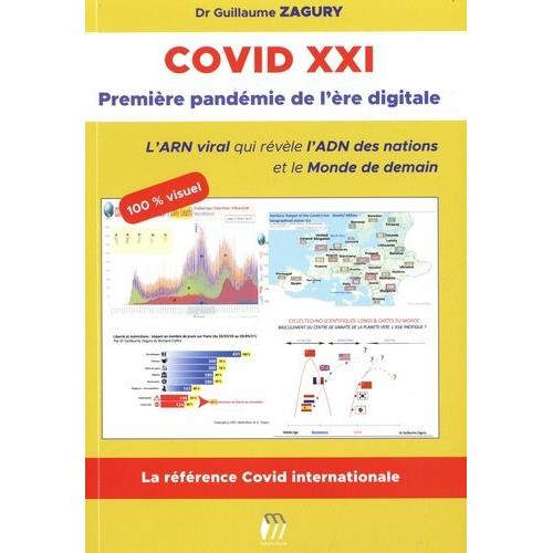 Covid Xxi - Première Pandémie De L'ère Digitale - L'arn Viral Qui Révèle L'adn Des Nations Et Le Monde De Demain