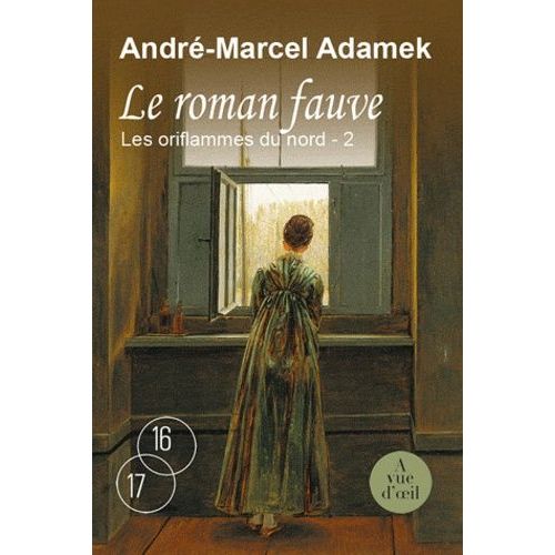 Le Roman Fauve Tome 2 - Les Oriflammes Du Nord