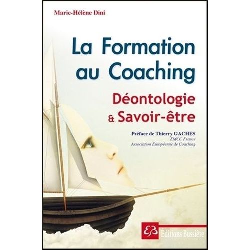 La Formation Au Coaching - Déontologie Et Savoir-Être