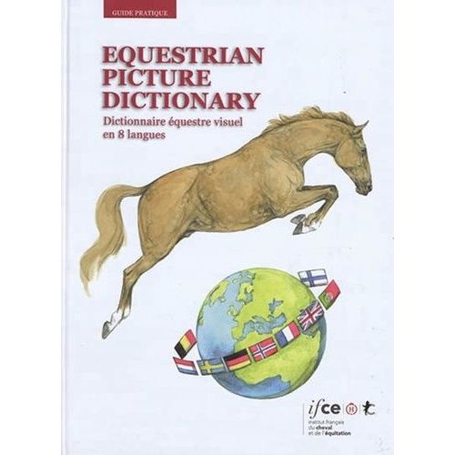 Equestrian Picture Dictionary - Dictionnaire Équestre Visuel En 8 Langues