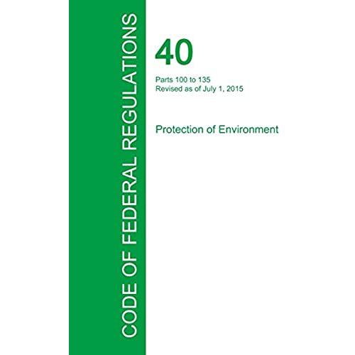 Code Of Federal Regulations Title 40, Volume 22, July 1, 2015