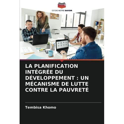 La Planification Intégrée Du Développement : Un Mécanisme De Lutte Contre La Pauvreté