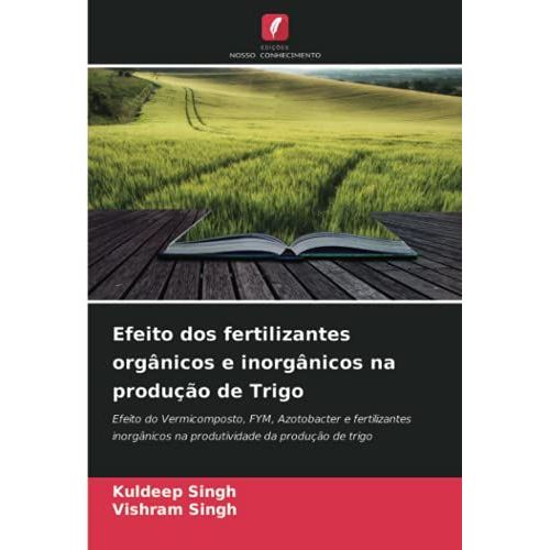 Efeito Dos Fertilizantes Orgânicos E Inorgânicos Na Produção De Trigo