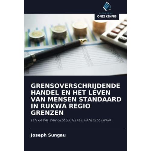 Grensoverschrijdende Handel En Het Leven Van Mensen Standaard In Rukwa Regio Grenzen