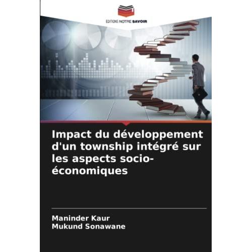 Impact Du Développement D'un Township Intégré Sur Les Aspects Socio-Économiques