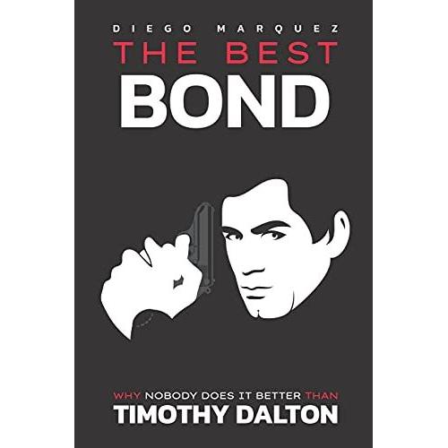 The Best Bond: Why Nobody Does It Better Than Timothy Dalton