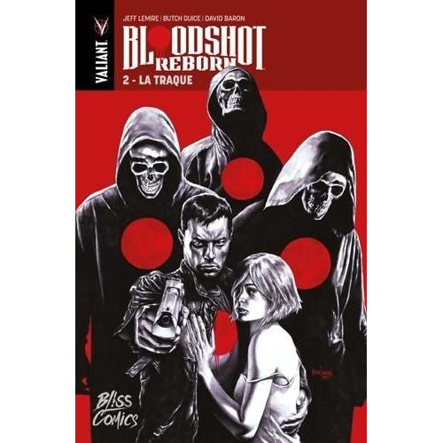 Bloodshot Reborn Tome 2 - La Traque