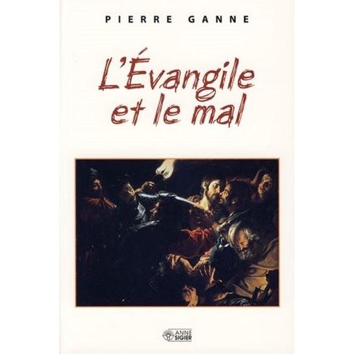 L'evangile Et Le Mal