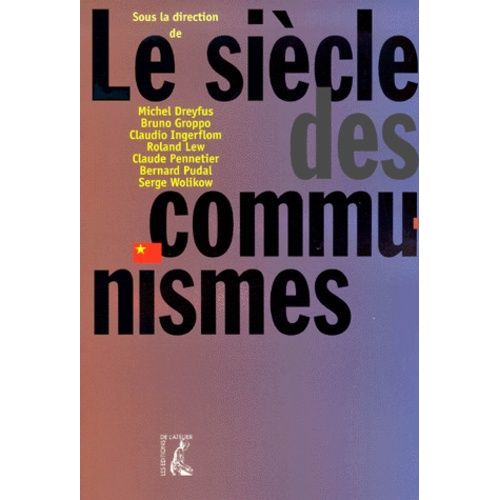 Le Siècle Des Communismes
