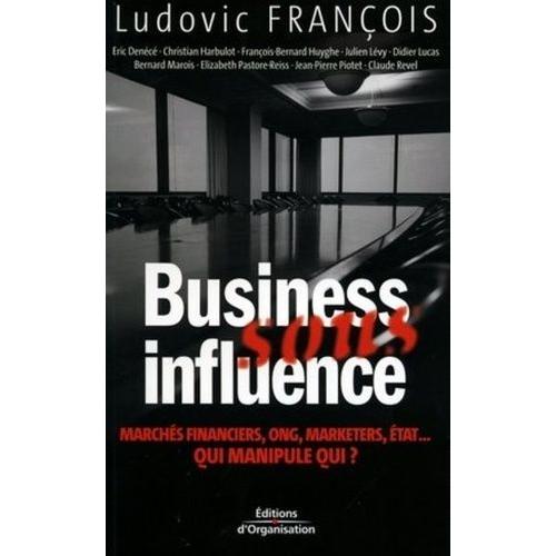 Business Sous Influence