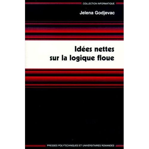 Idees Nettes Sur La Logique Floue - Avec Cd-Rom