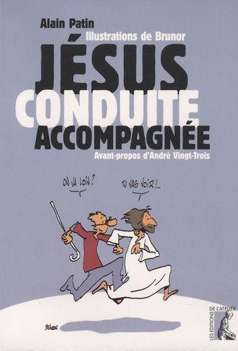 Jésus, Conduite Accompagnée - Avec Luc Pour Guide