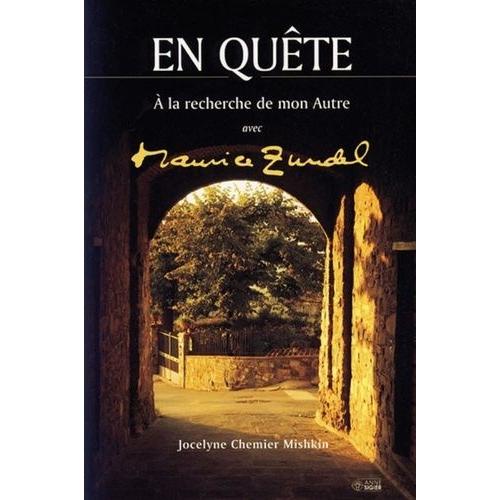 En Quête - A La Recherche De Mon Autre Avec Maurice Zundel