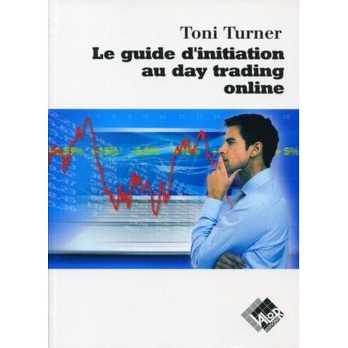 Le Guide D'initiation Au Day Trading Online