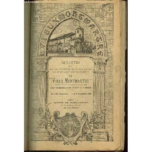 Le Vieux Montmartre, 23e Année, N°59-60 (Janvier-Juillet 1908) : Le Comité Révolutionnaire De Montmartre / La Maison Gothique De Montmartre / Actes De La Société /...