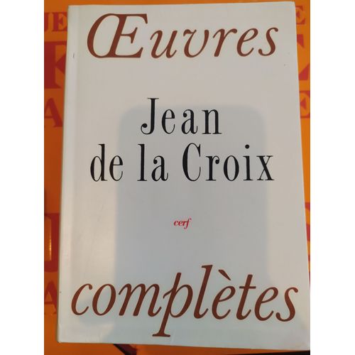 Oeuvres Complètes Jean De La Croix Édition Cerf