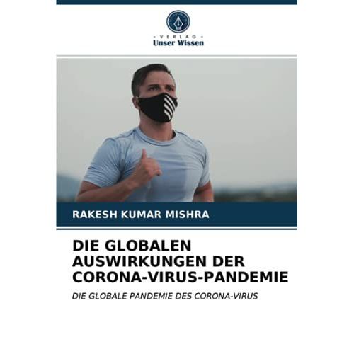 Die Globalen Auswirkungen Der Corona-Virus-Pandemie