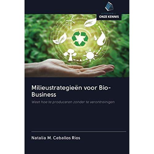 Milieustrategieën Voor Bio-Business