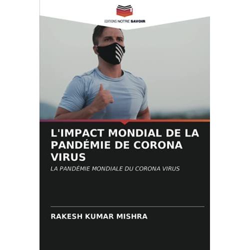 L'impact Mondial De La Pandémie De Corona Virus