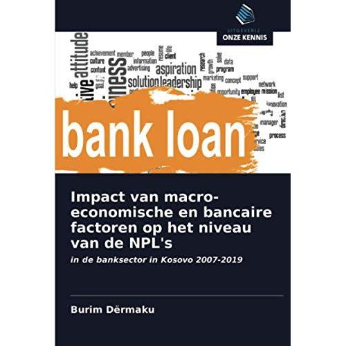Impact Van Macro-Economische En Bancaire Factoren Op Het Niveau Van De Npl's