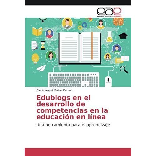Edublogs En El Desarrollo De Competencias En La Educación En Línea