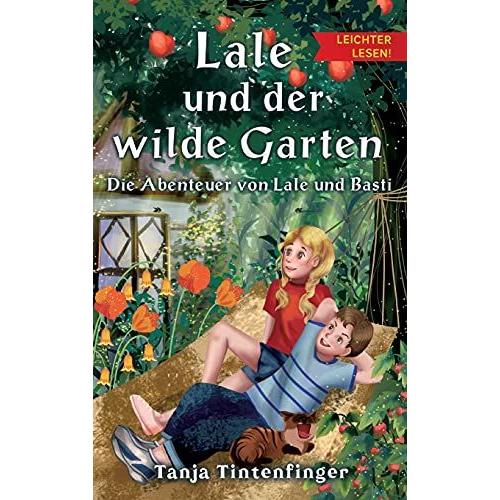 Lale Und Der Wilde Garten - Leichter Lesen