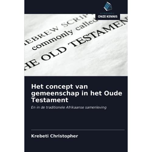 Het Concept Van Gemeenschap In Het Oude Testament