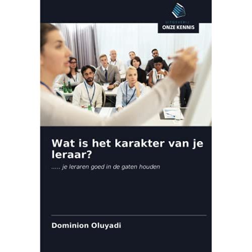 Wat Is Het Karakter Van Je Leraar?