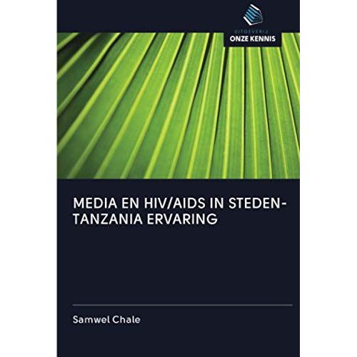 Media En Hiv/Aids In Steden-Tanzania Ervaring