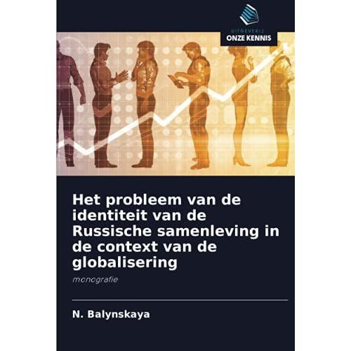 Het Probleem Van De Identiteit Van De Russische Samenleving In De Context Van De Globalisering
