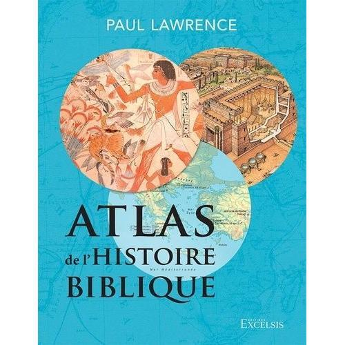 Atlas De L?Histoire Biblique