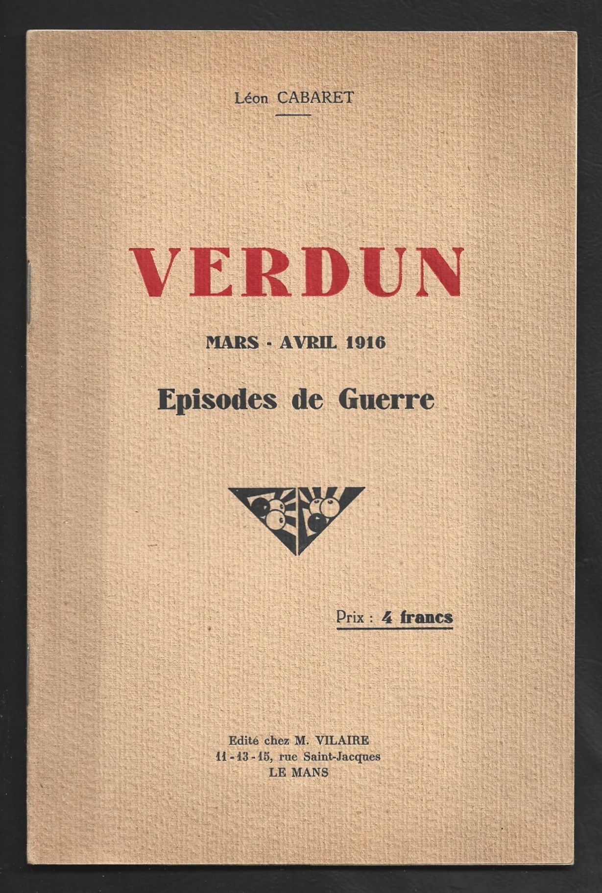 Verdun . Mars Avril 1916 . Episodes De La Guerre