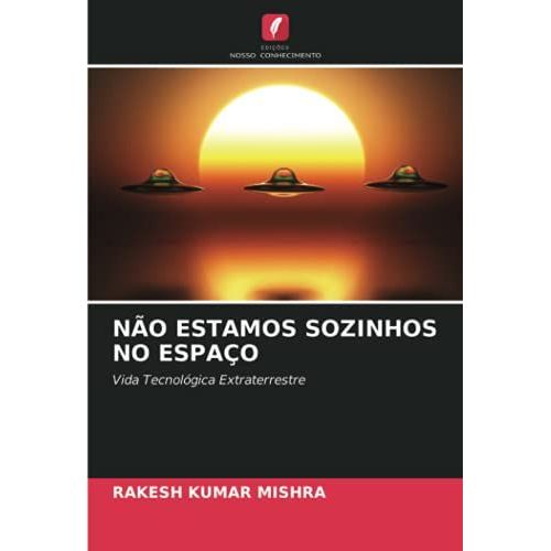 Não Estamos Sozinhos No Espaço