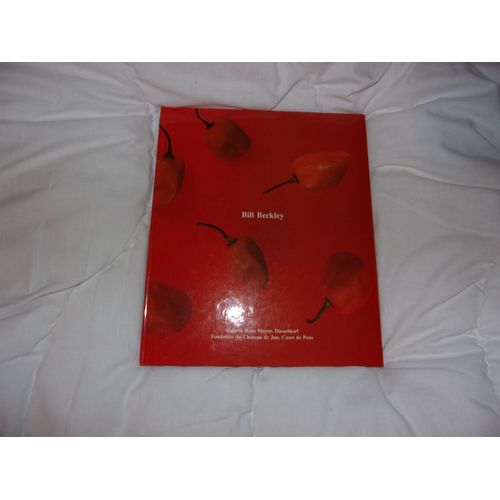 Bill Beckley, Catalogue De L Exposition L Art De La Liberté De 1994 À La Galerie Hans Mayer À Dusseldorf