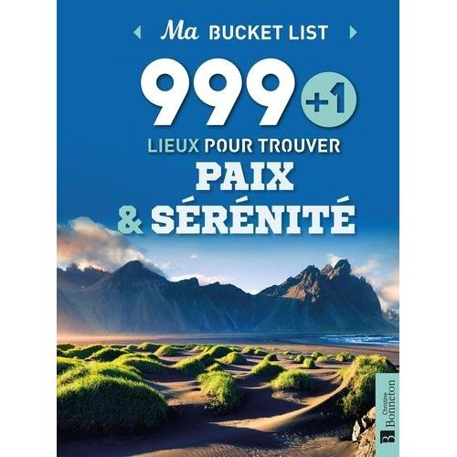 999+1 Lieux Pour Trouver Paix & Sérénité