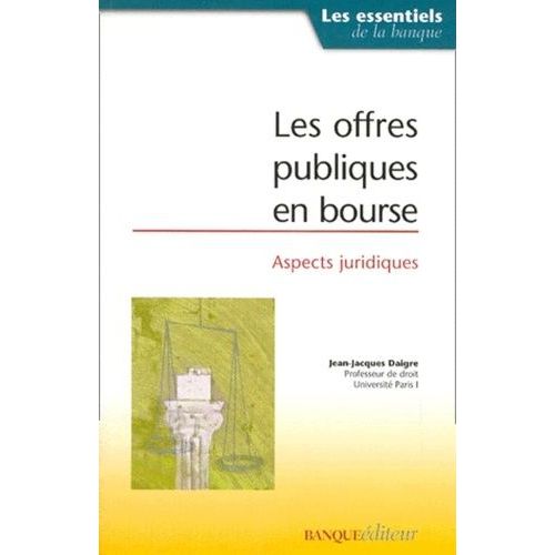 Les Offres Publiques En Bourse: Aspects Juridiques