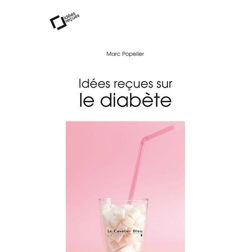 Idées Reçues Sur Le Diabète