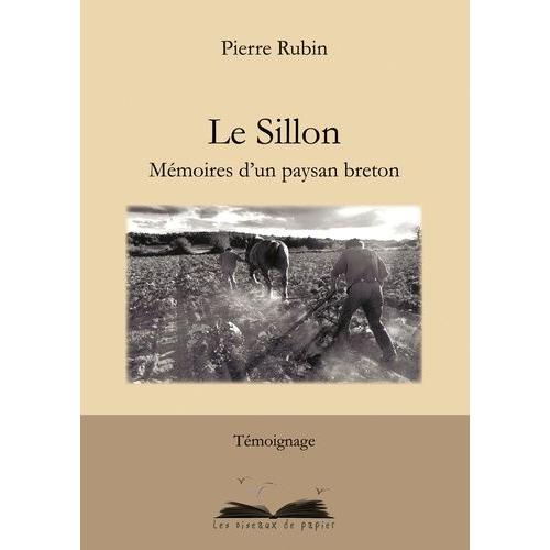 Le Sillon - Mémoires D'un Paysan Breton