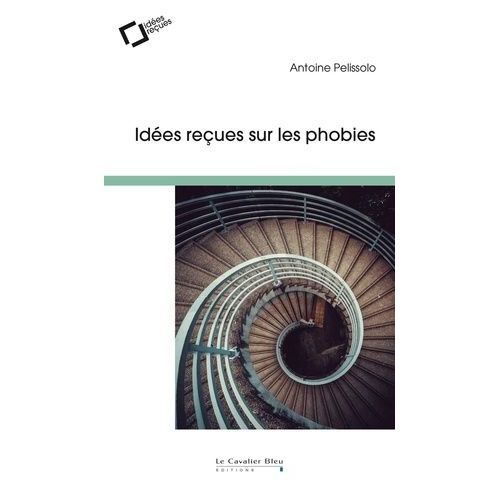 Idées Reçues Sur Les Phobies