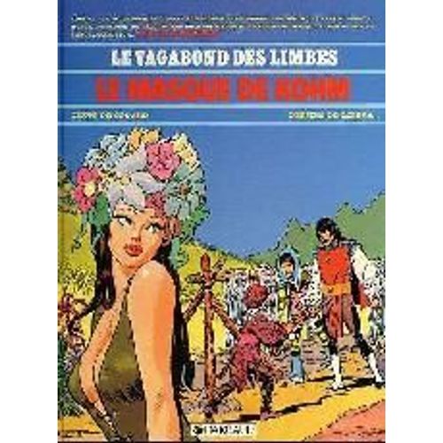 Le Vagabond Des Limbes Tome 11 - Le Masque De Kohm